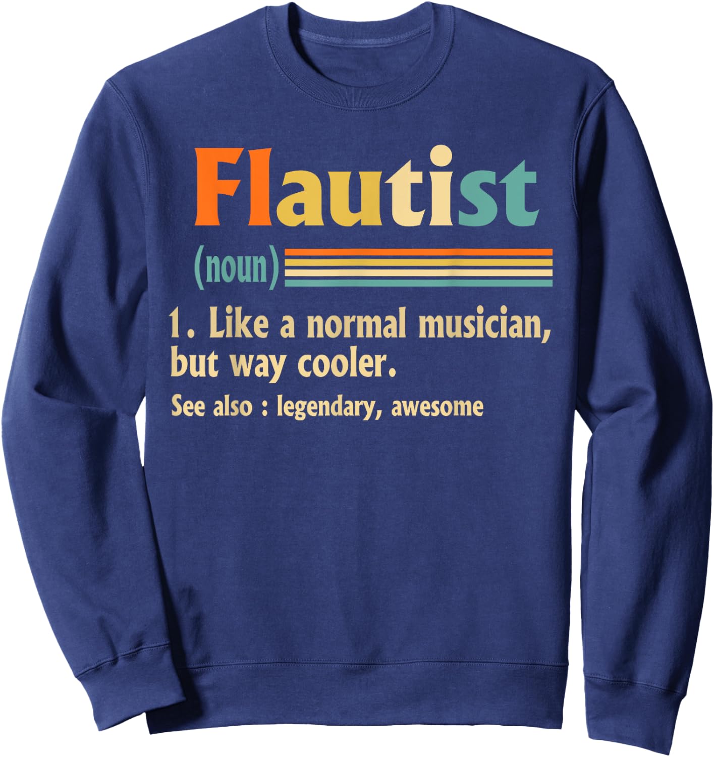 Flautist Definition, Flute Music, Musician Sweatshirt - Sweatshirt | Navy