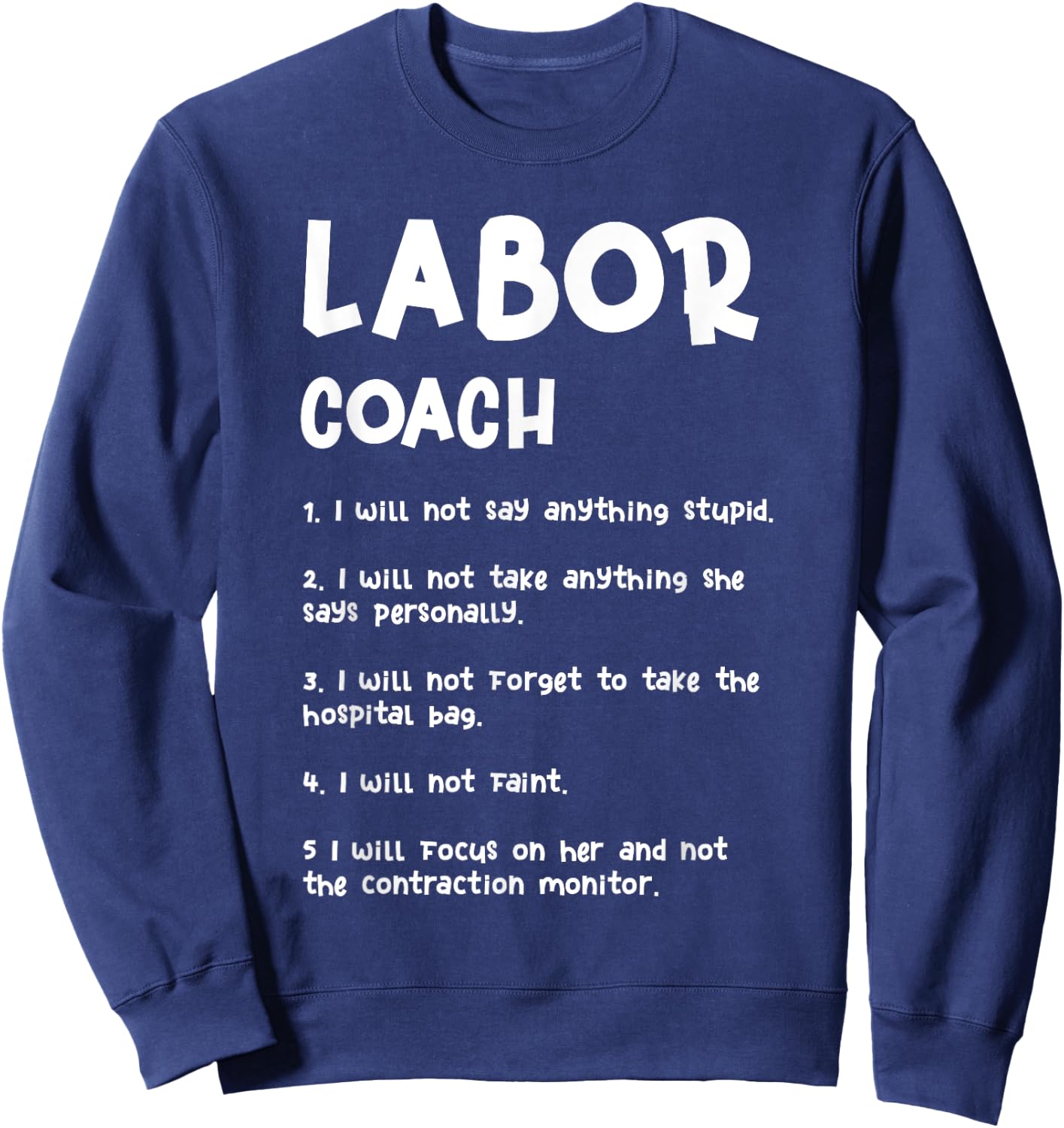 Labor Coach Expecting Dad Rules Papa Pregnancy New Parent Sweatshirt - Sweatshirt | Navy