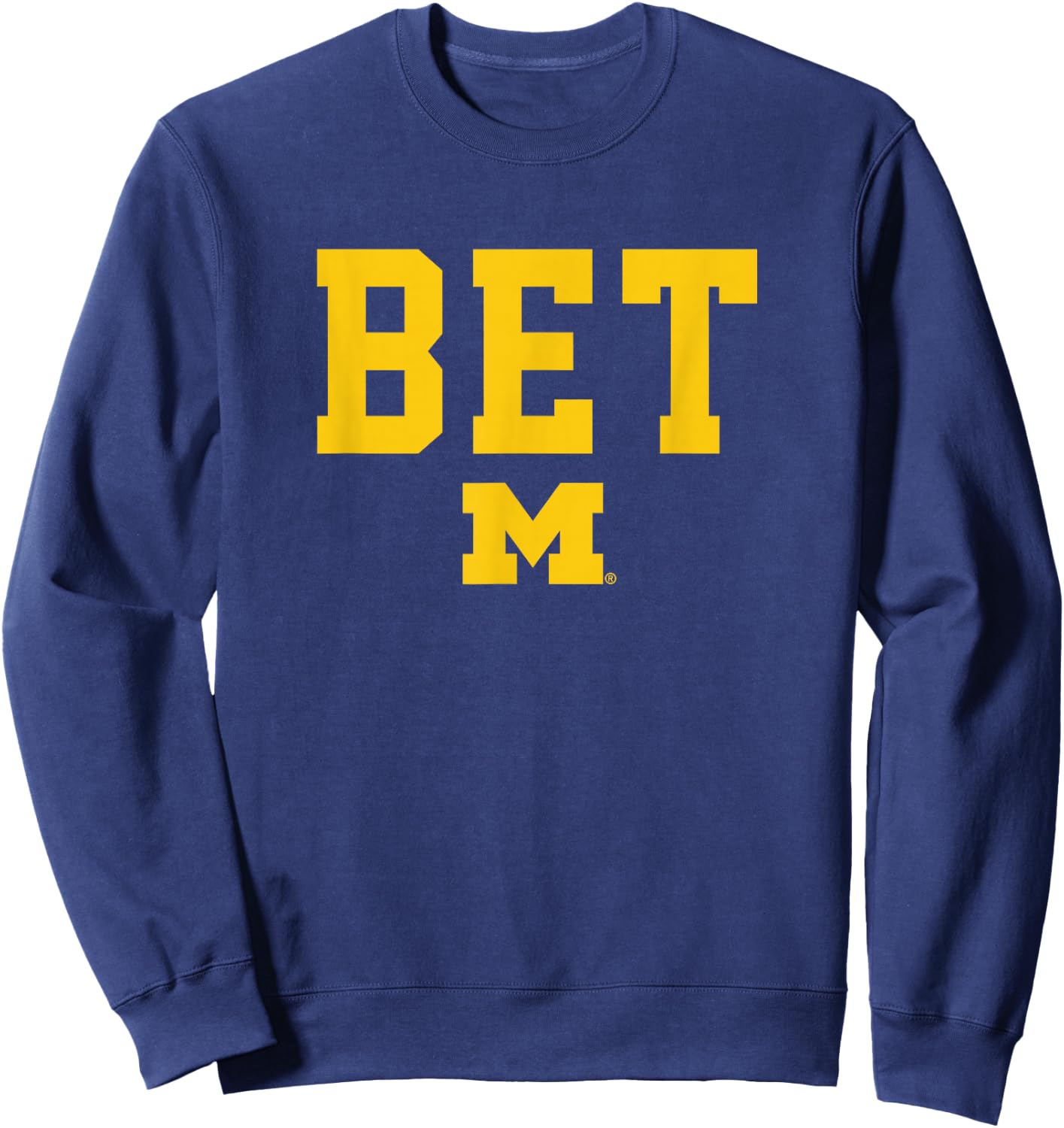 University of Michigan Wolverines U of M BET Sweatshirt - Sweatshirt | Navy