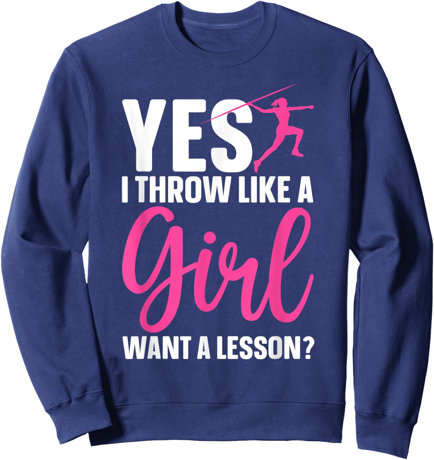 Funny Javelin Throwing Art For Girls Women Javelin Lover Sweatshirt - Sweatshirt | Navy