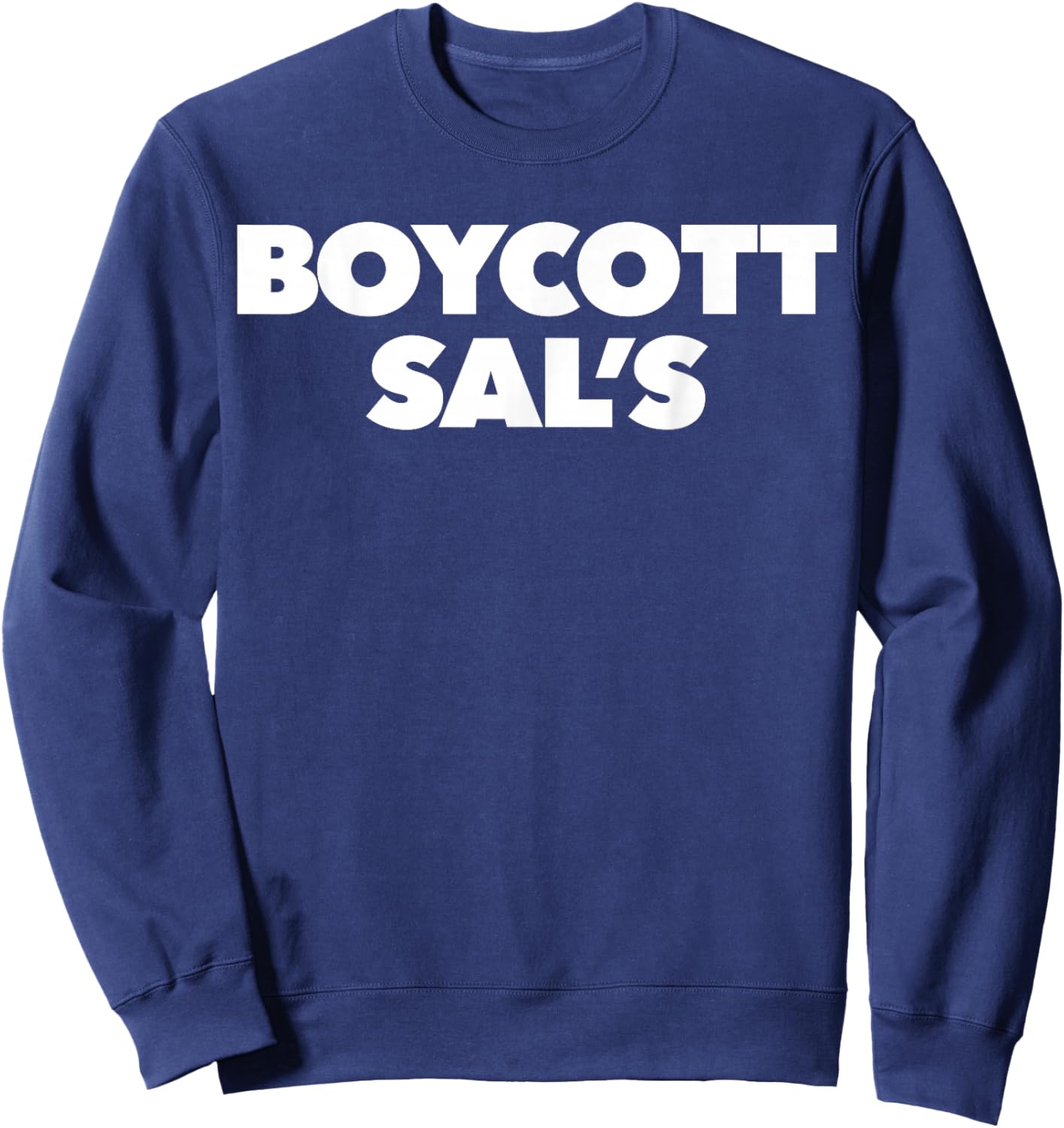BOYCOTT SAL'S Funny BOYCOTT SAL'S Women Sweatshirt - Sweatshirt | Navy