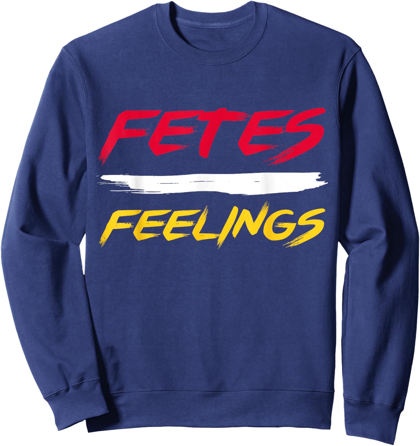 Fetes Feelings Soca Party Caribbean Carnival Sweatshirt - Sweatshirt | Navy