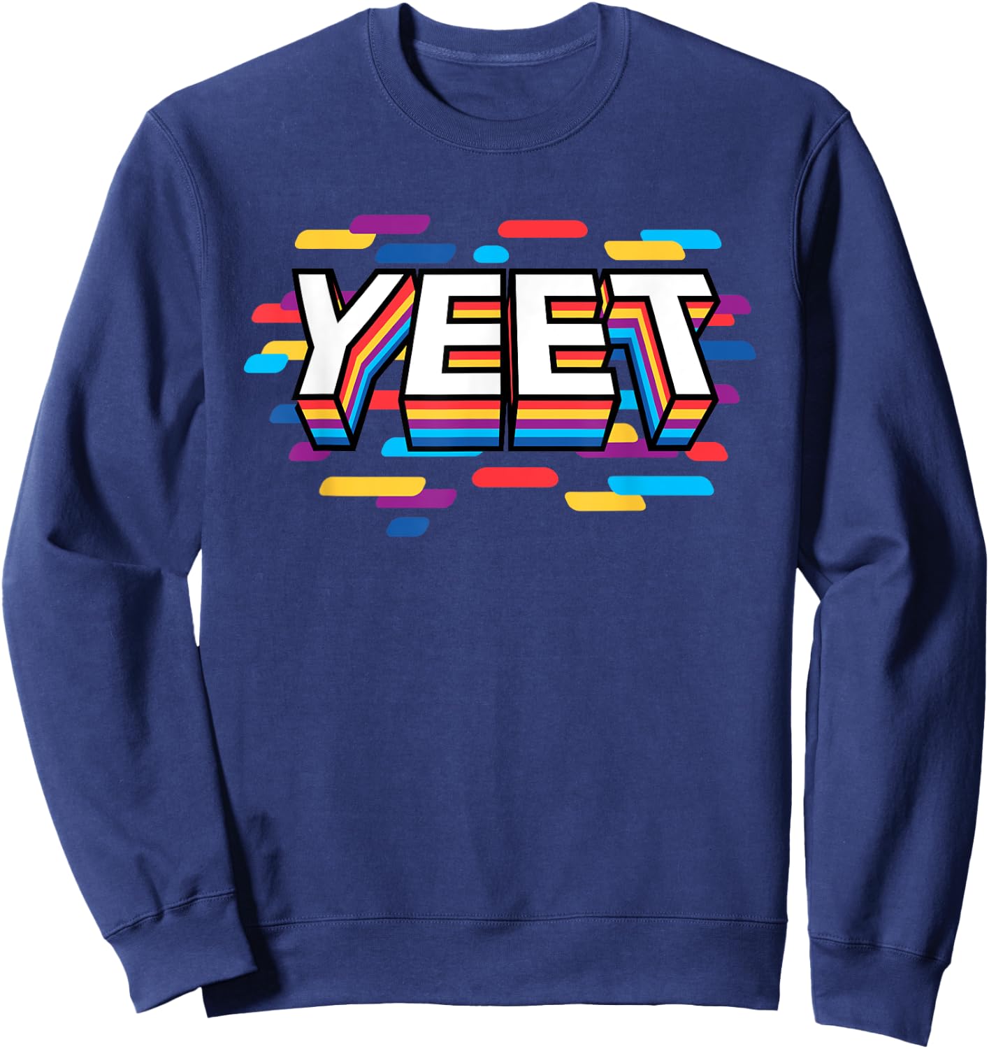 Yeet Funny Urban Slang Trendy Yeeting Slogan Gag Gift Kids Sweatshirt - Sweatshirt | Navy