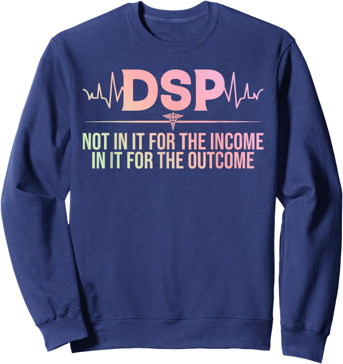 Direct support professional DSP Caregiver Sweatshirt - Sweatshirt | Navy