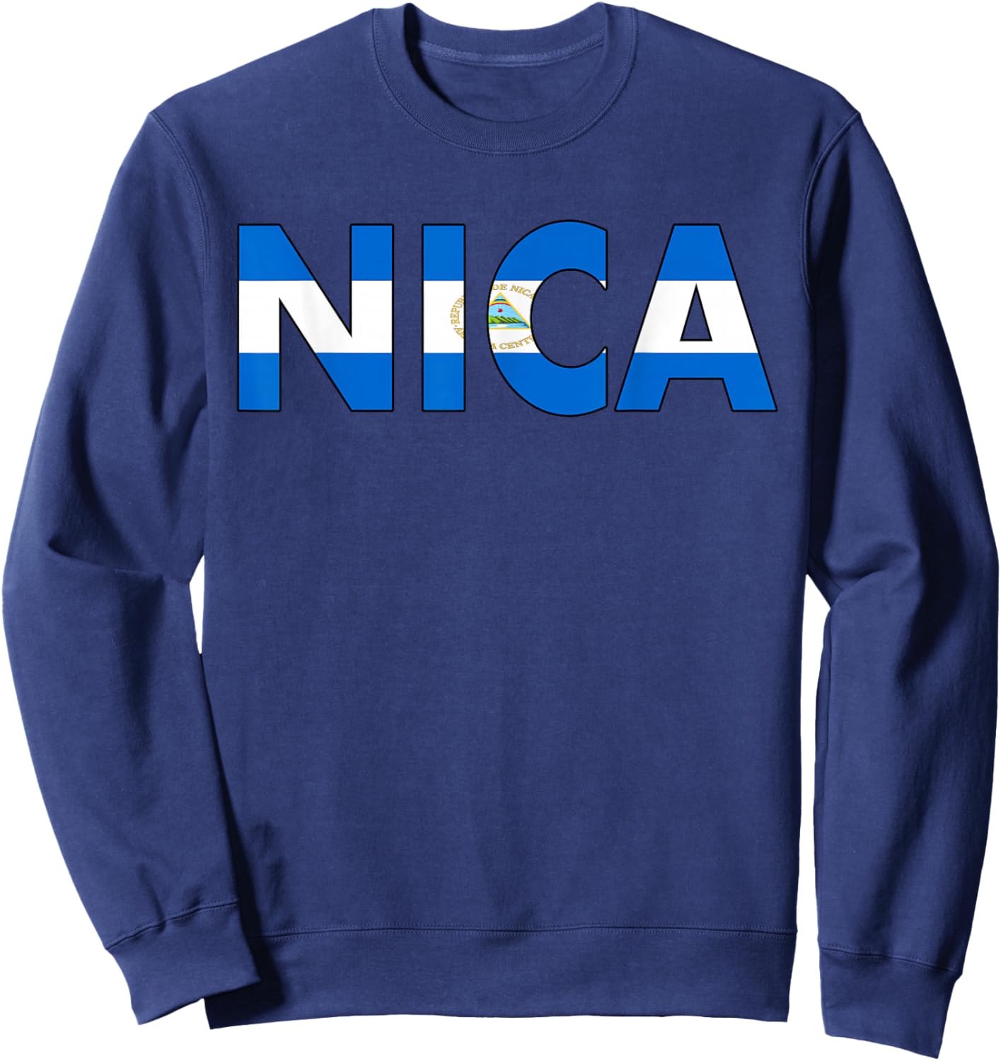 Diseño De Nicaragua Flag Nica Design For Nicaraguans Sweatshirt - Sweatshirt | Navy
