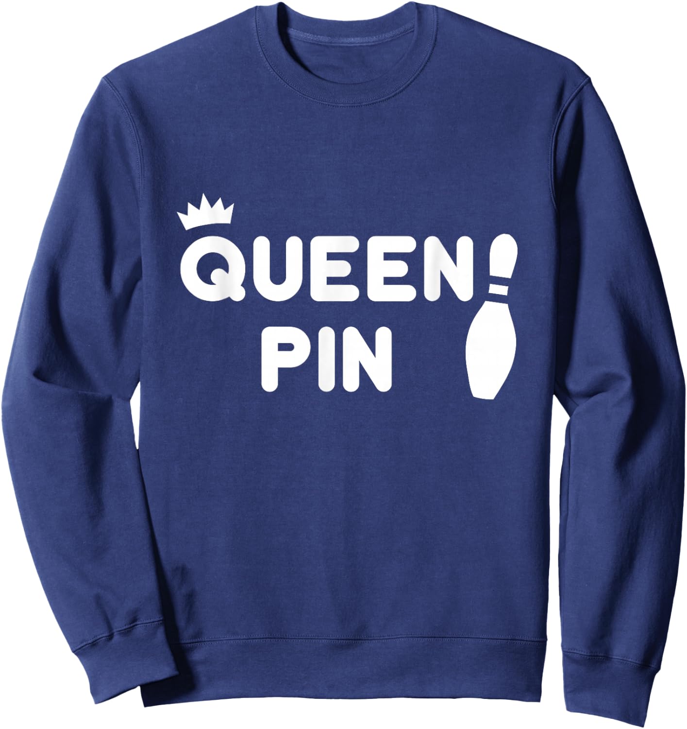 Queen Pin Bowling Shirt, Funny Cute Couples Bowler Gift Sweatshirt - Sweatshirt | Navy