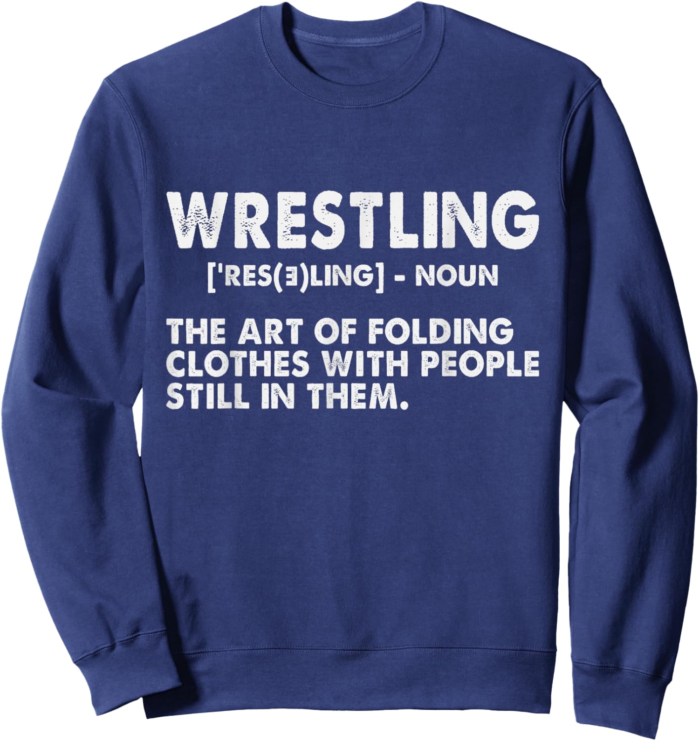 Funny Wrestling Definition Art Women Kids Wrestler Sweatshirt - Sweatshirt | Navy