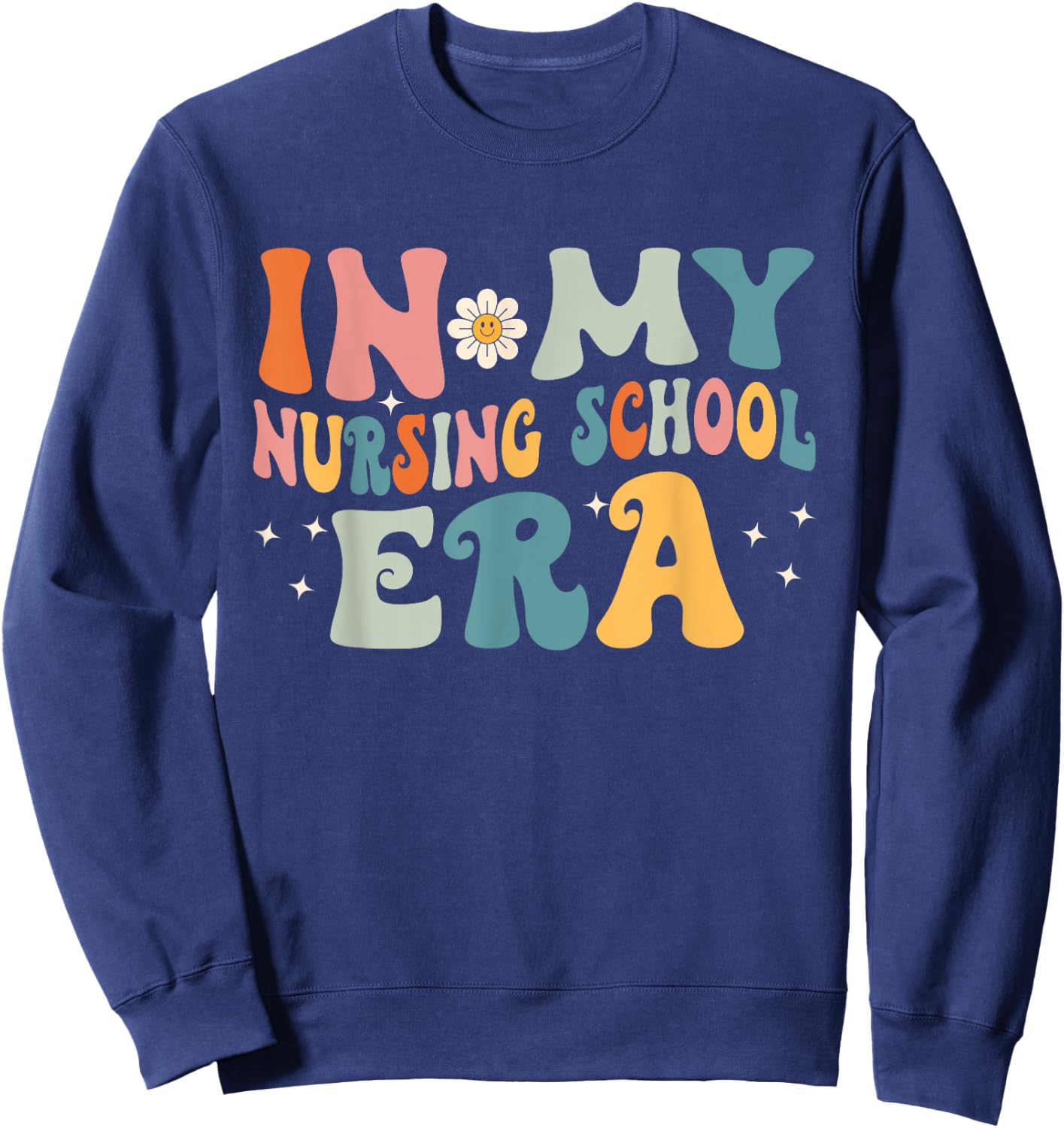 In My Nursing School Era Sweatshirt - Sweatshirt | Navy
