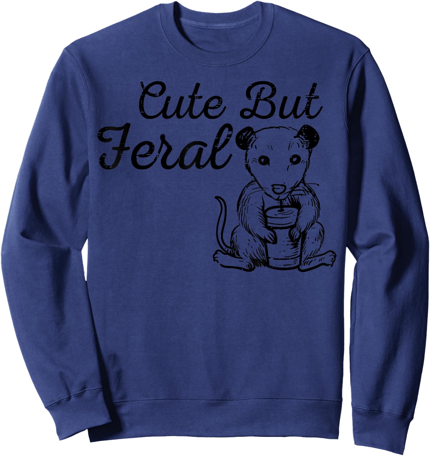 Opossum Cute But Feral Funny Possum Street Cat Kid Women Men Sweatshirt - Sweatshirt | Navy