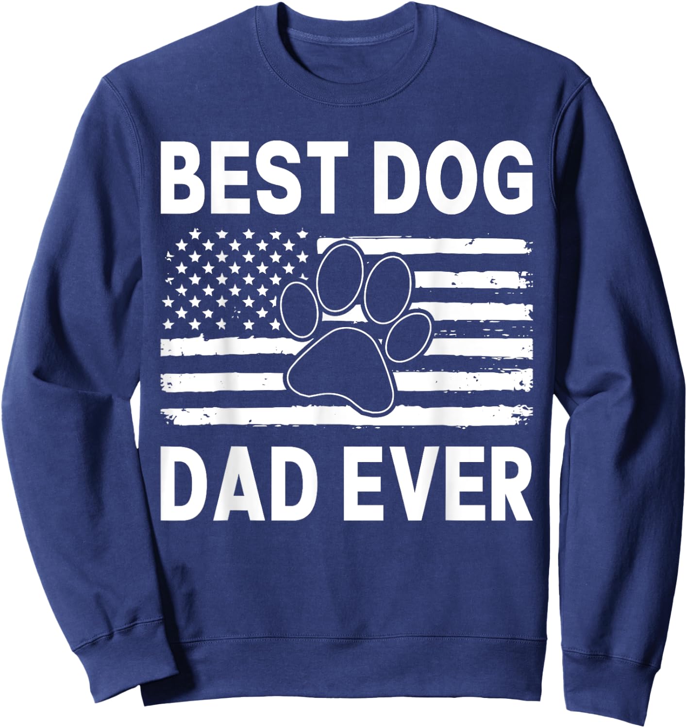Funny Dad Fathers Day Dog Dad Sweatshirt - Sweatshirt | Navy