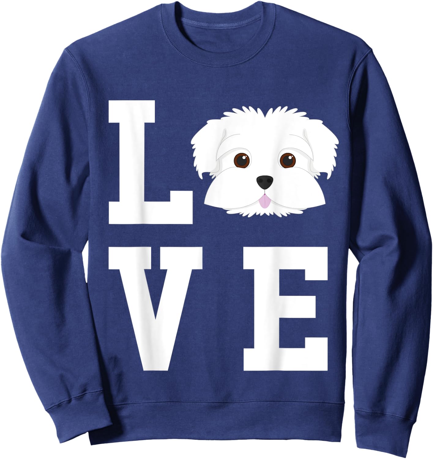 I Love My Maltese Dog Lover Sweatshirt - Sweatshirt | Navy