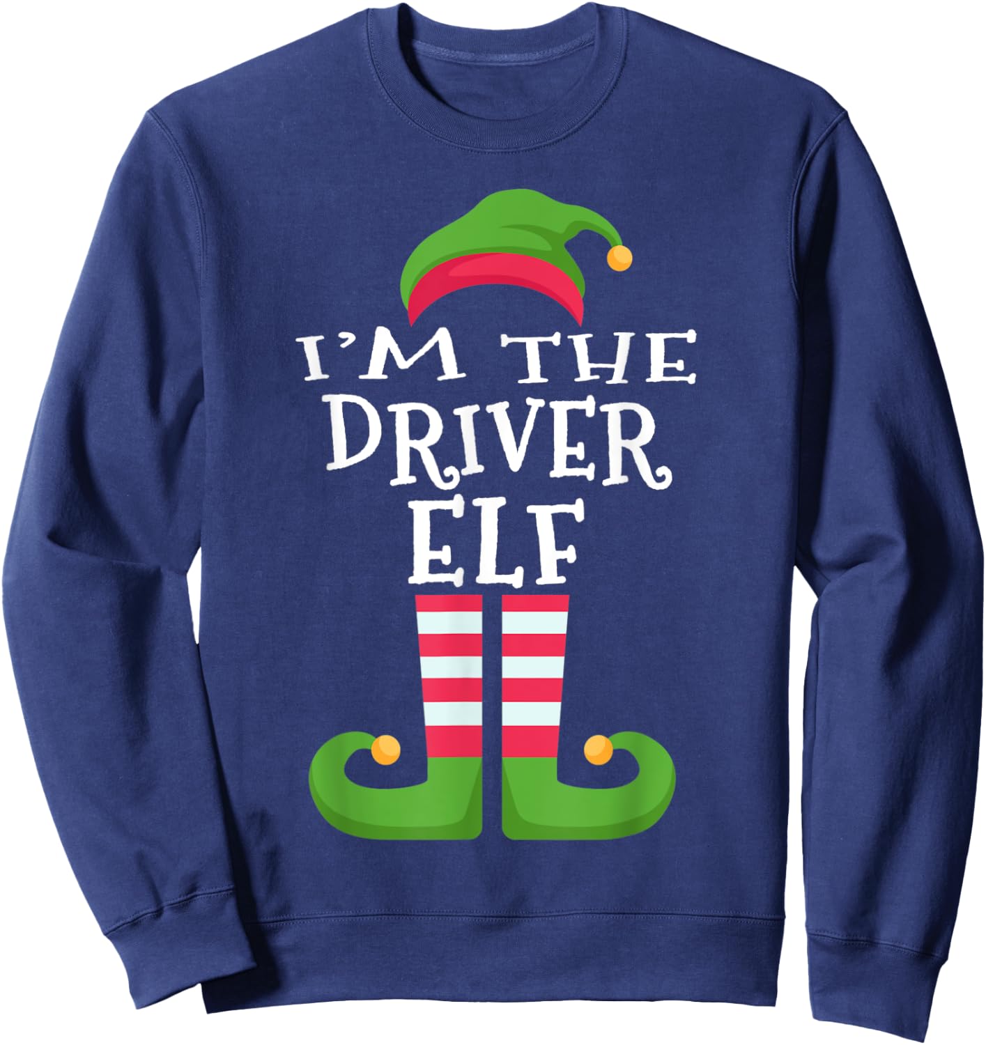 I'm The DRIVER Elf Family Matching Christmas Sweatshirt - Sweatshirt | Navy