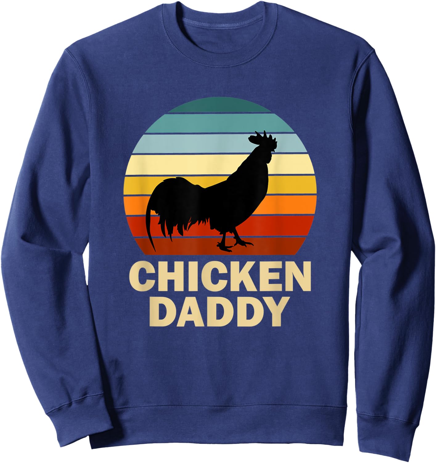 Chicken Daddy Vintage Chicken Daddy Farmer Sweatshirt - Sweatshirt | Navy