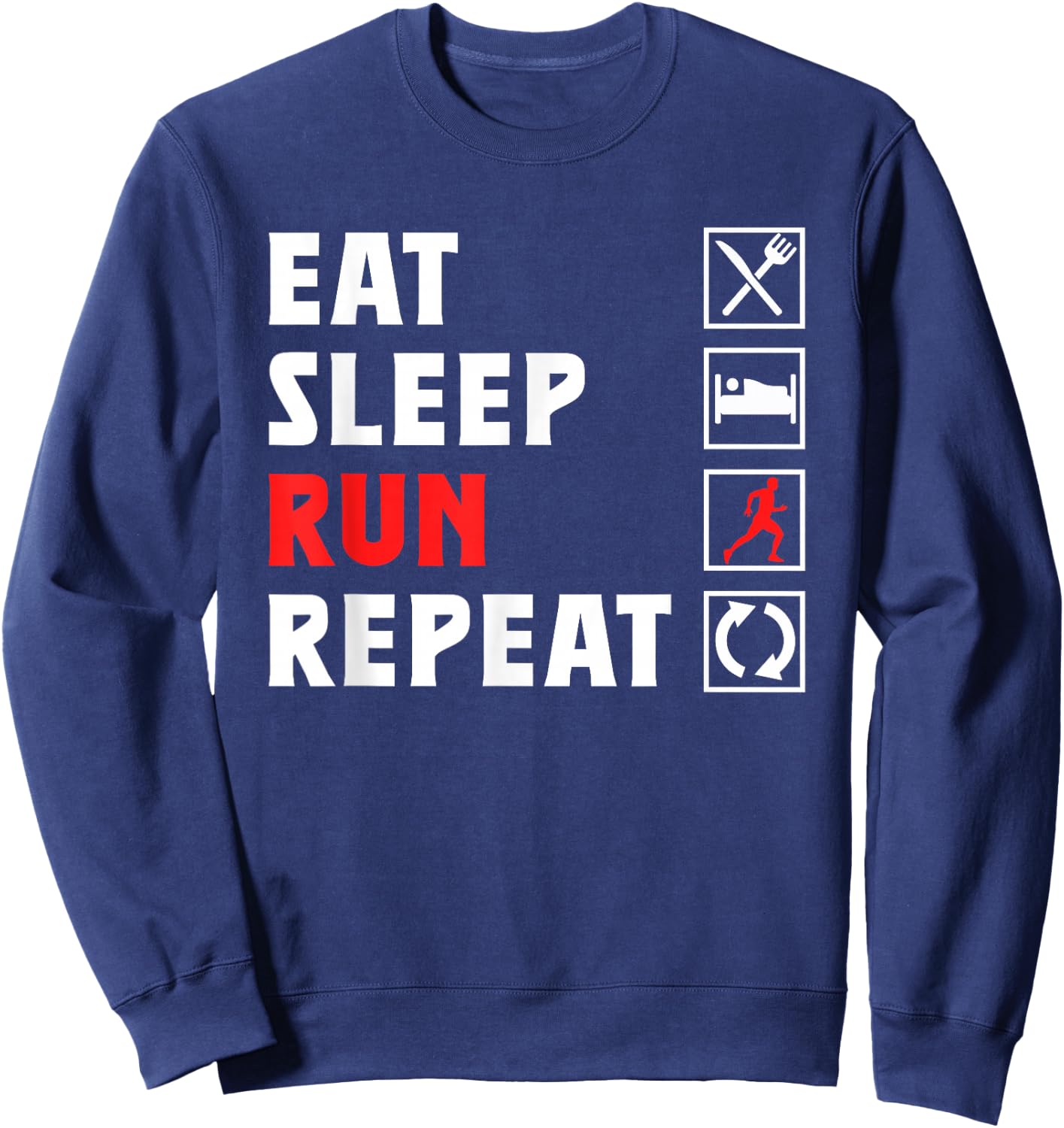Eat Sleep Run Repeat Jogging Running Runner Jogging Running Sweatshirt - Sweatshirt | Navy