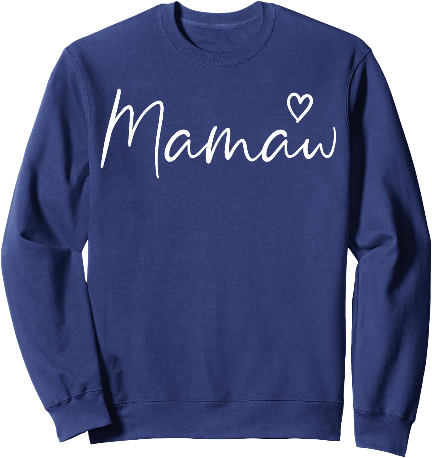 Mamaw Gifts Grandma Heart Mother's Day Mamaw Sweatshirt - Sweatshirt | Navy