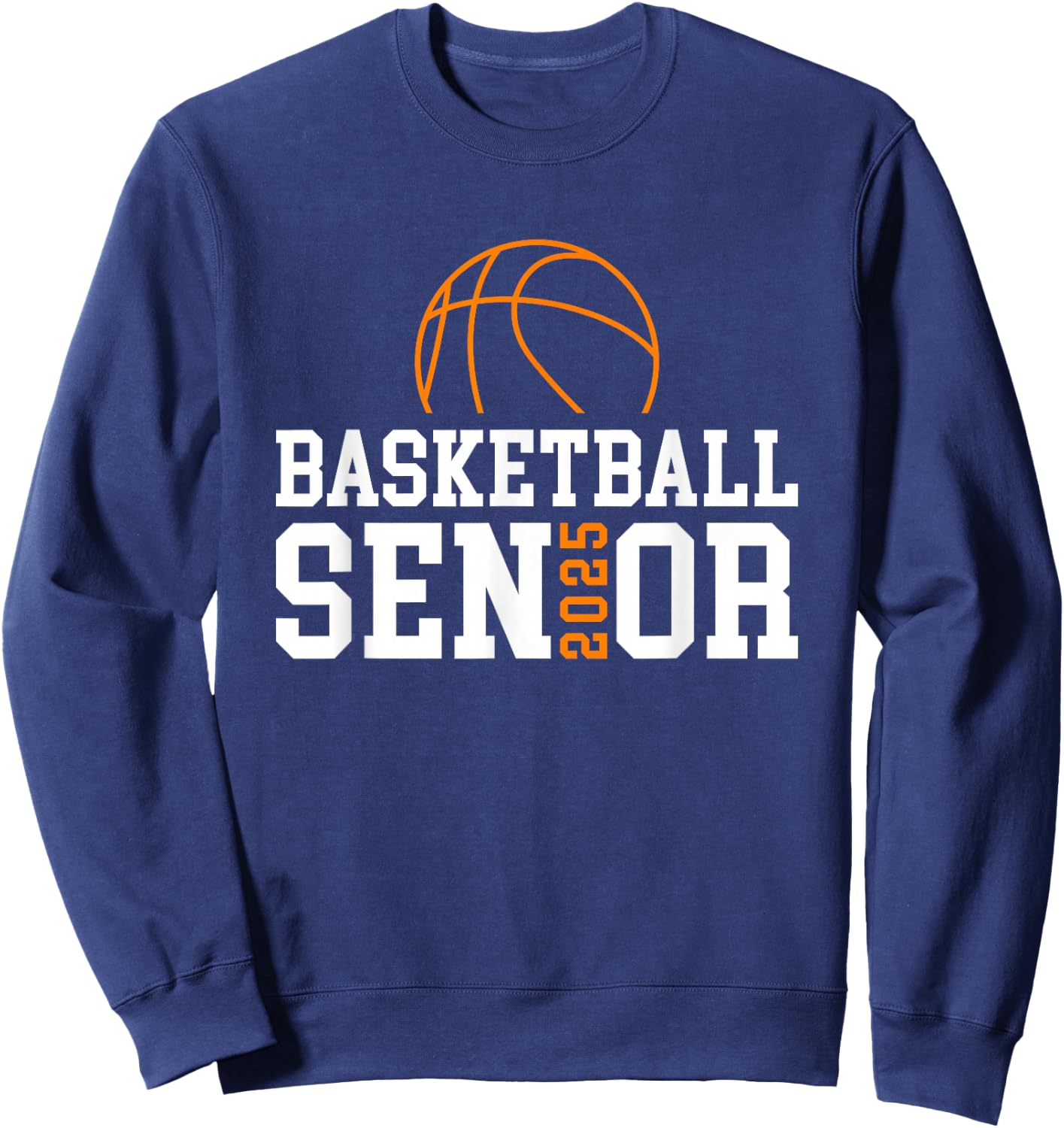 Class of 2025 Basketball Senior Night Sweatshirt - Sweatshirt | Navy