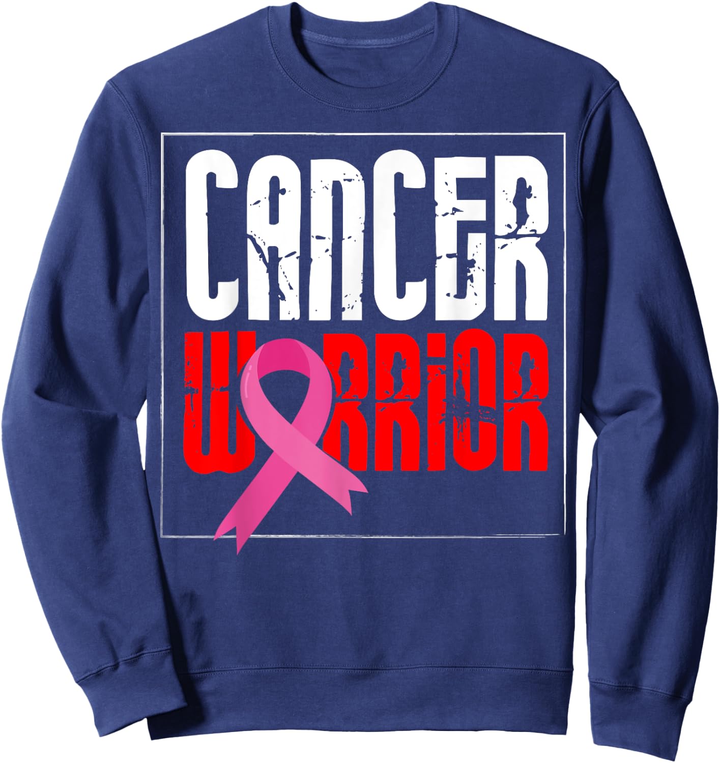 Cancer Awareness Care - Cancer Warrior Sweatshirt - Sweatshirt | Navy