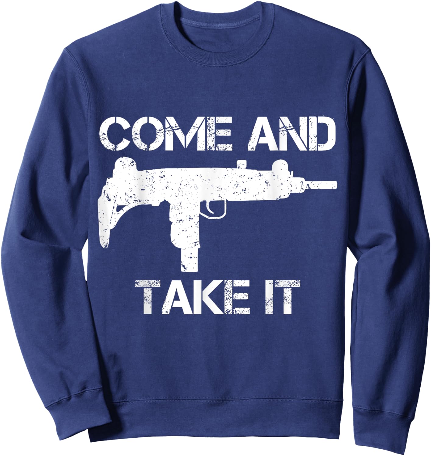 Uzi SMG 2nd Amendment Come and Take It Patriotic Gun Sweatshirt - Sweatshirt | Navy