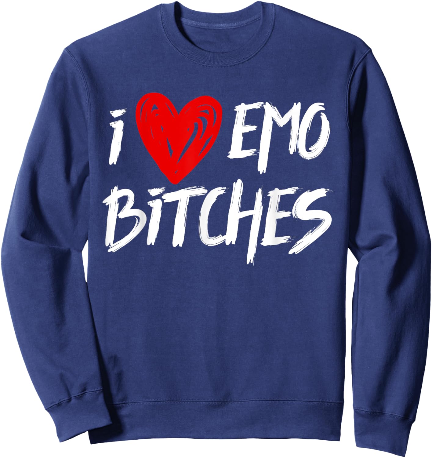 I Heart Emo Bitches Emo Girl Style Sweatshirt - Sweatshirt | Navy