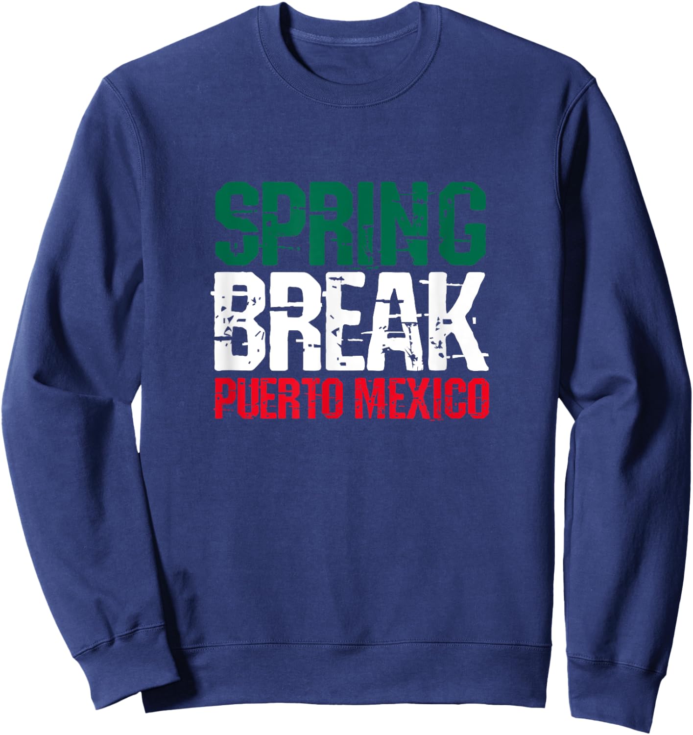 Spring Break Puerto Mexico School Summer Vacation Sweatshirt - Sweatshirt | Navy