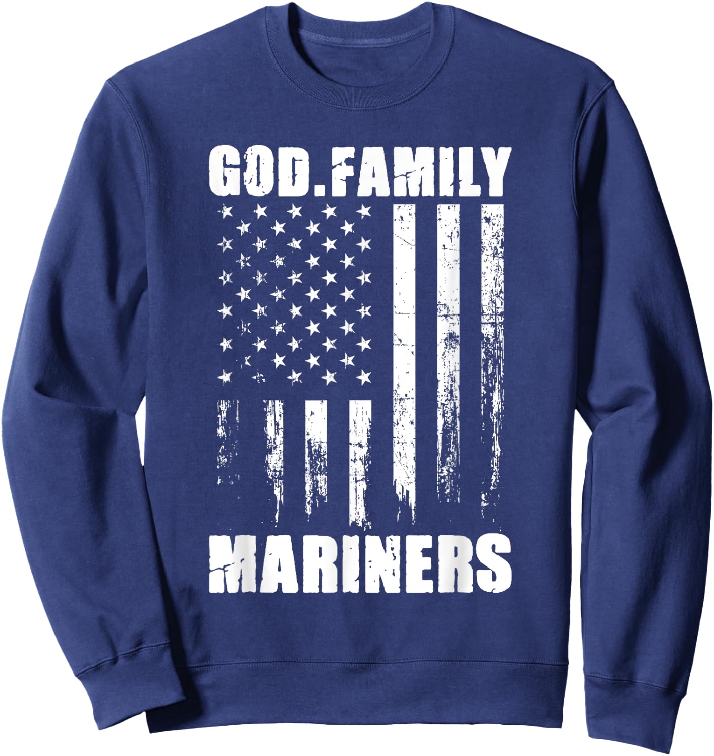 God. Family. Mariners. Vintage USA Flag Sweatshirt - Sweatshirt | Navy