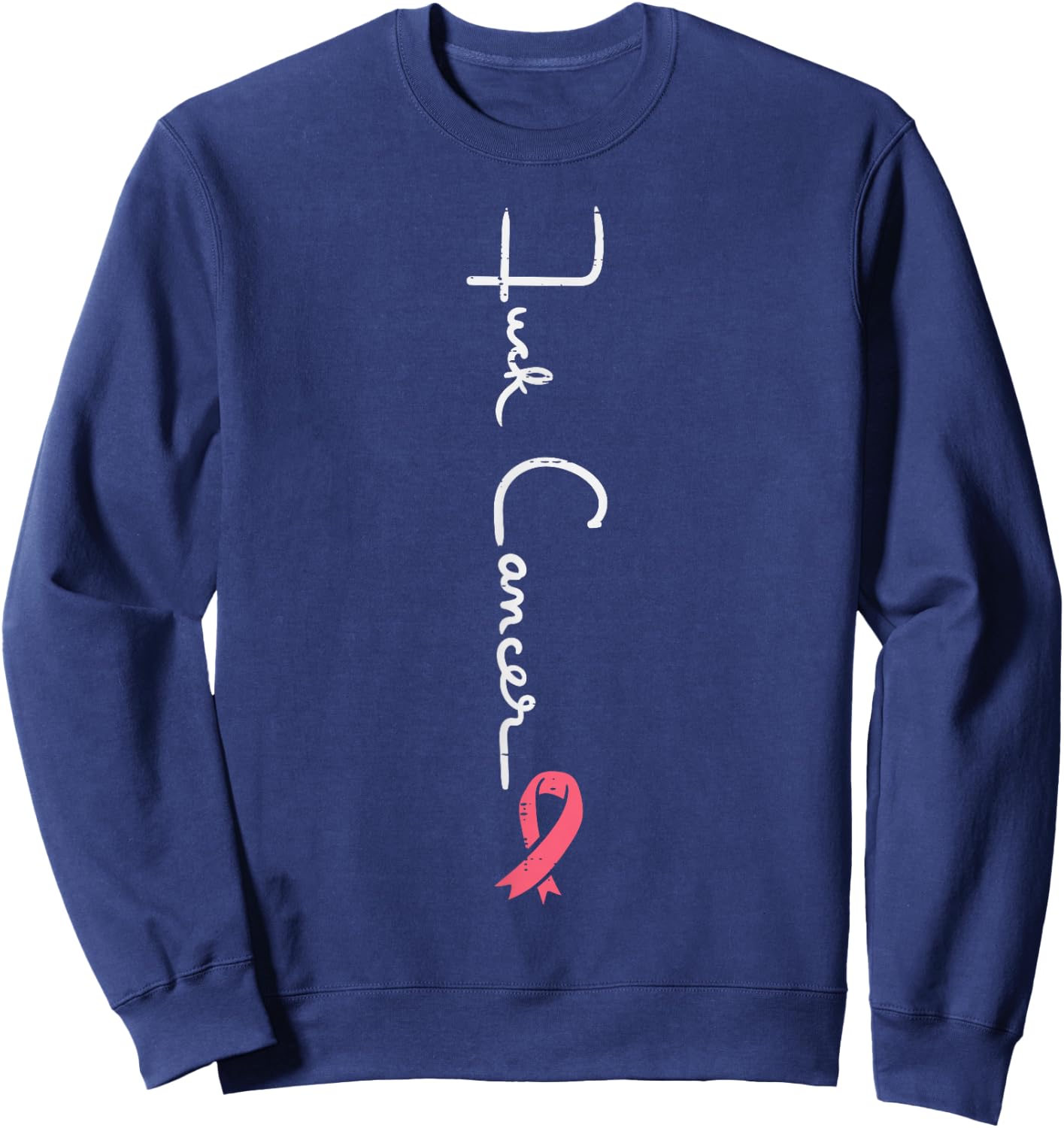 F Cancer Pink Ribbon Survivor Breast Cancer Awareness Women Sweatshirt - Sweatshirt | Navy
