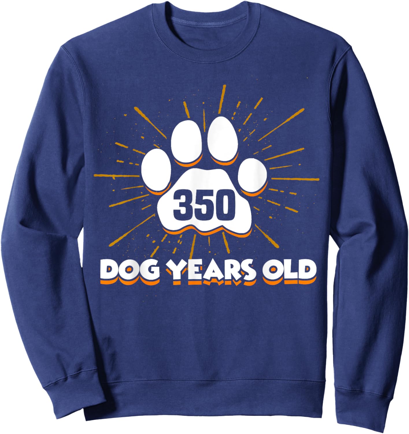 350 Dogs Years Old 50th Birthday Shirt For Dog Lover Sweatshirt - Sweatshirt | Navy