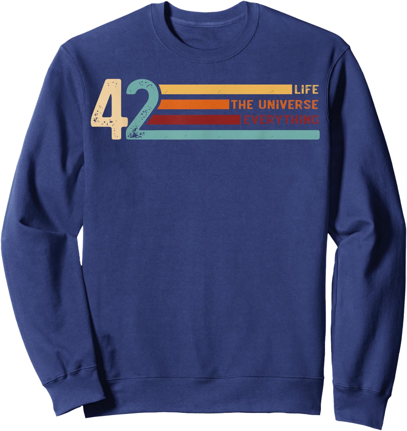 42 The Answer To Life The Universe And Everything Sweatshirt - Sweatshirt | Navy