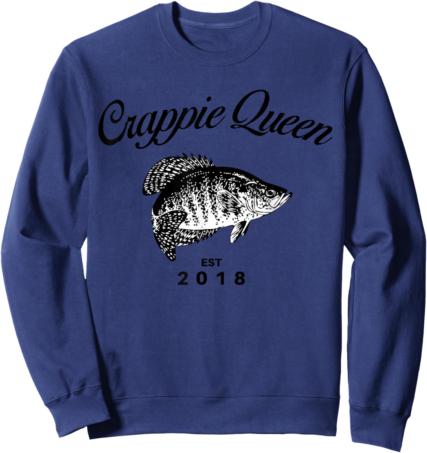 Crappie Queen Fishing T Shirt Sweatshirt - Sweatshirt | Navy