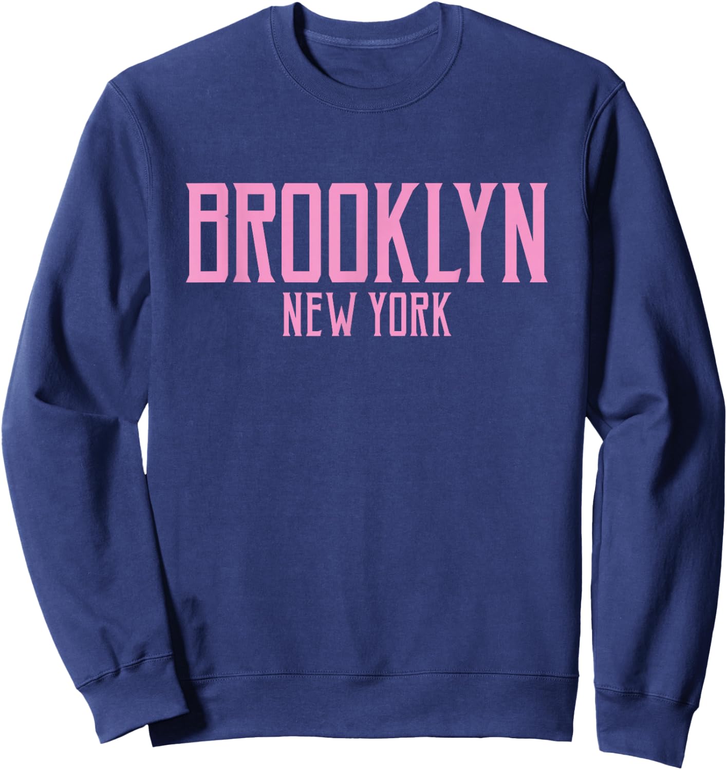 Brooklyn New York Text Pink Print Sweatshirt - Sweatshirt | Navy