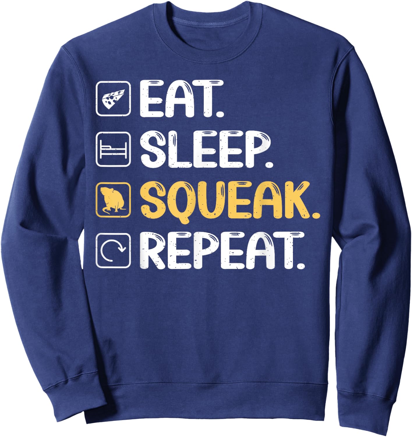 Eat Sleep Squeak Repeat Mouse Sweatshirt - Sweatshirt | Navy