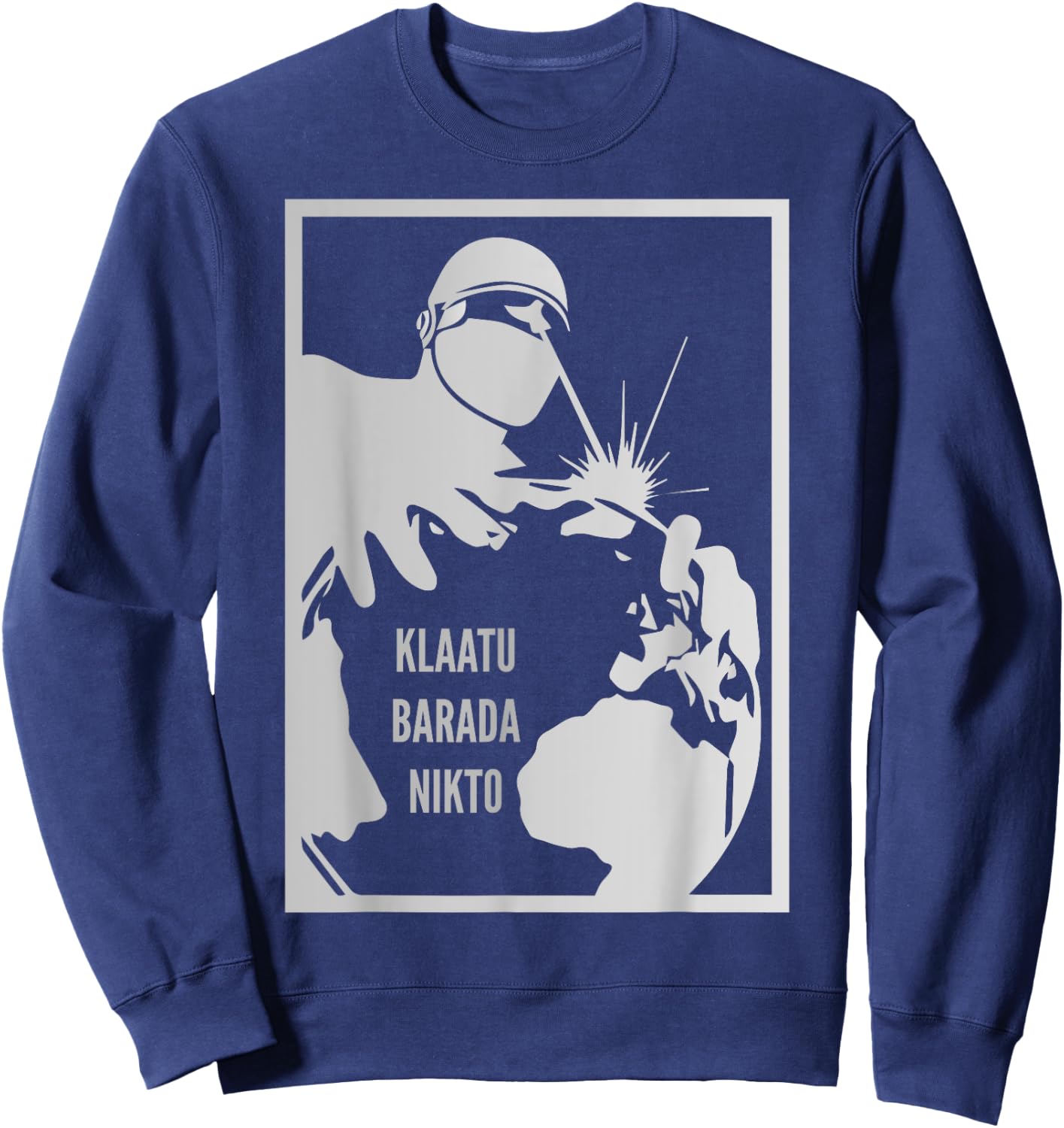 Klaatu Barada Nikto Gort Robot SiFi Sweatshirt - Sweatshirt | Navy