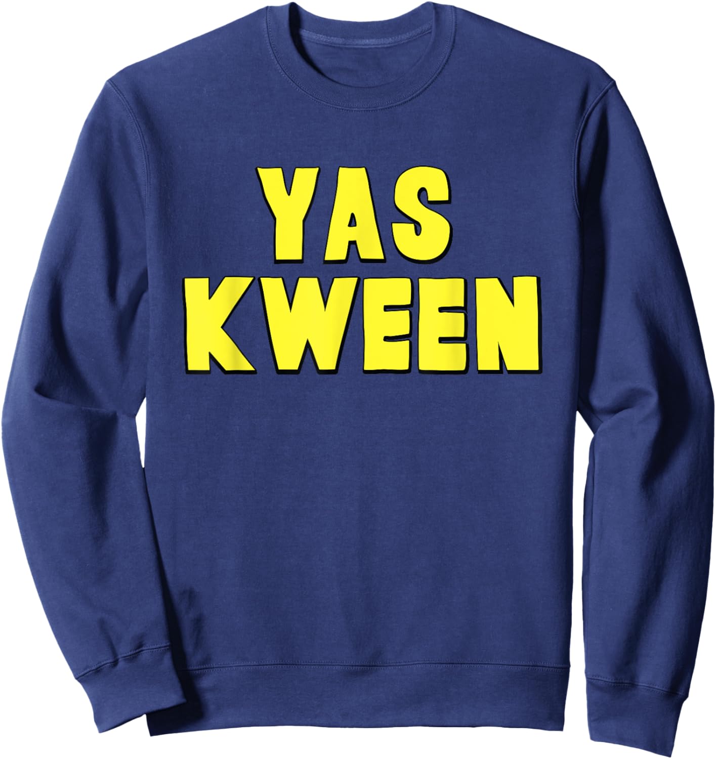 Yas Kween City Shirt Yaass Queen Sweatshirt - Sweatshirt | Navy
