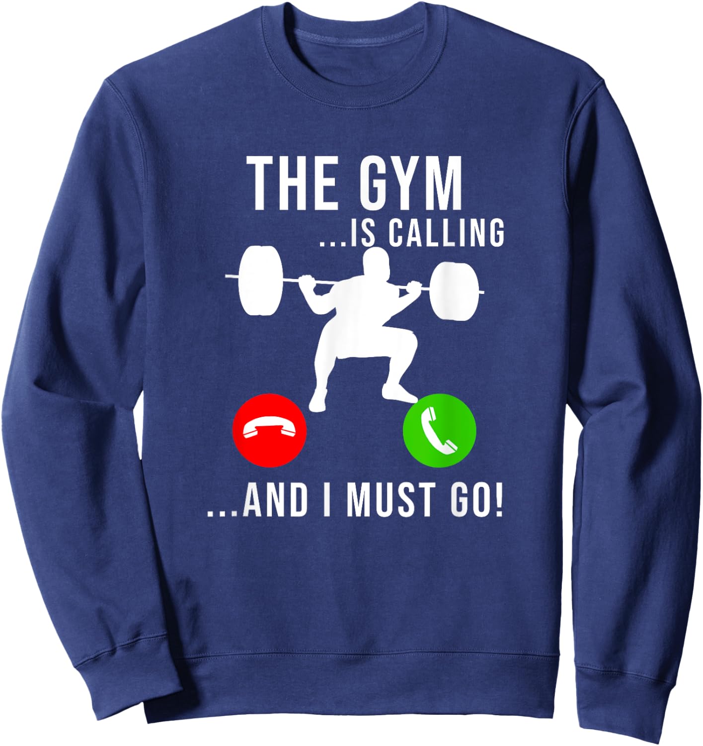 Gym Is Calling Workout Fitness Bodybuilding Weight Lifting Sweatshirt - Sweatshirt | Navy