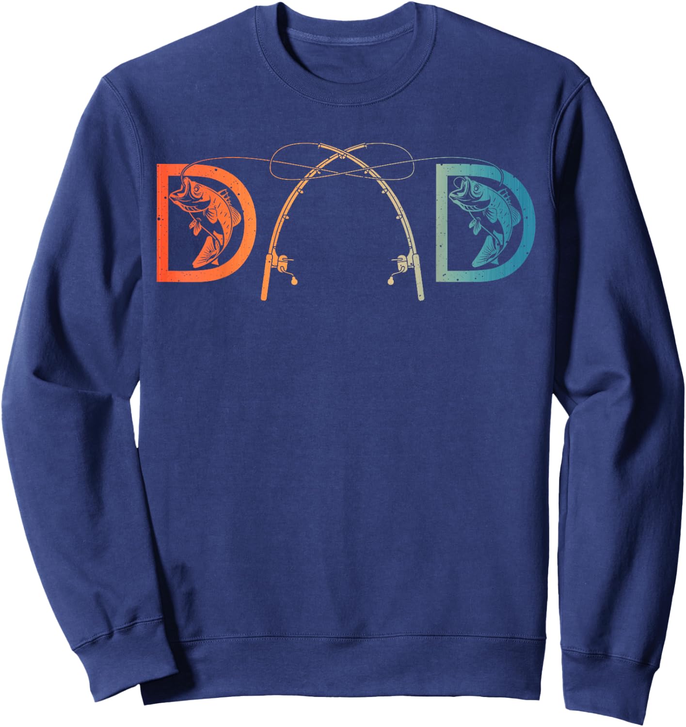 Funny Fishing Dad Art For Dad Men Father's Day Fishing Lover Sweatshirt - Sweatshirt | Navy