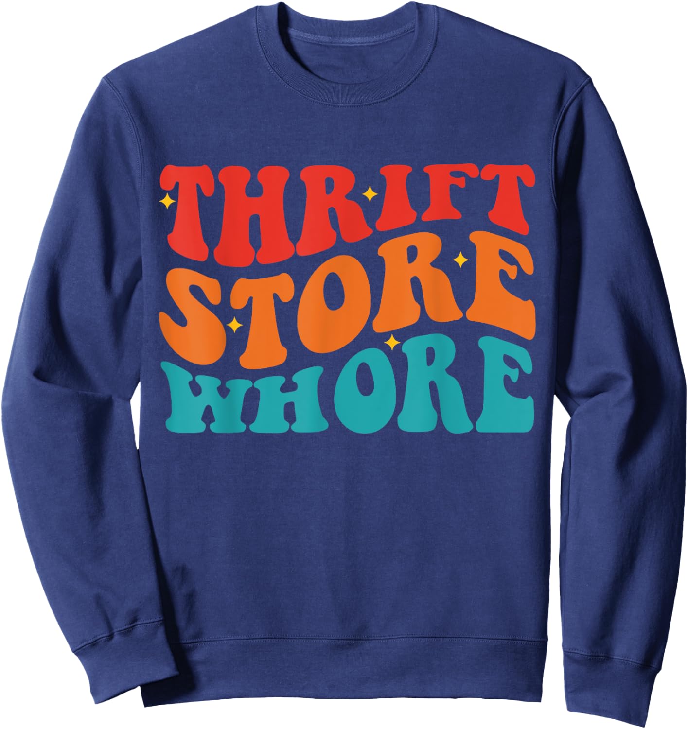 Thrift Store Whore Apparel Sweatshirt - Sweatshirt | Navy