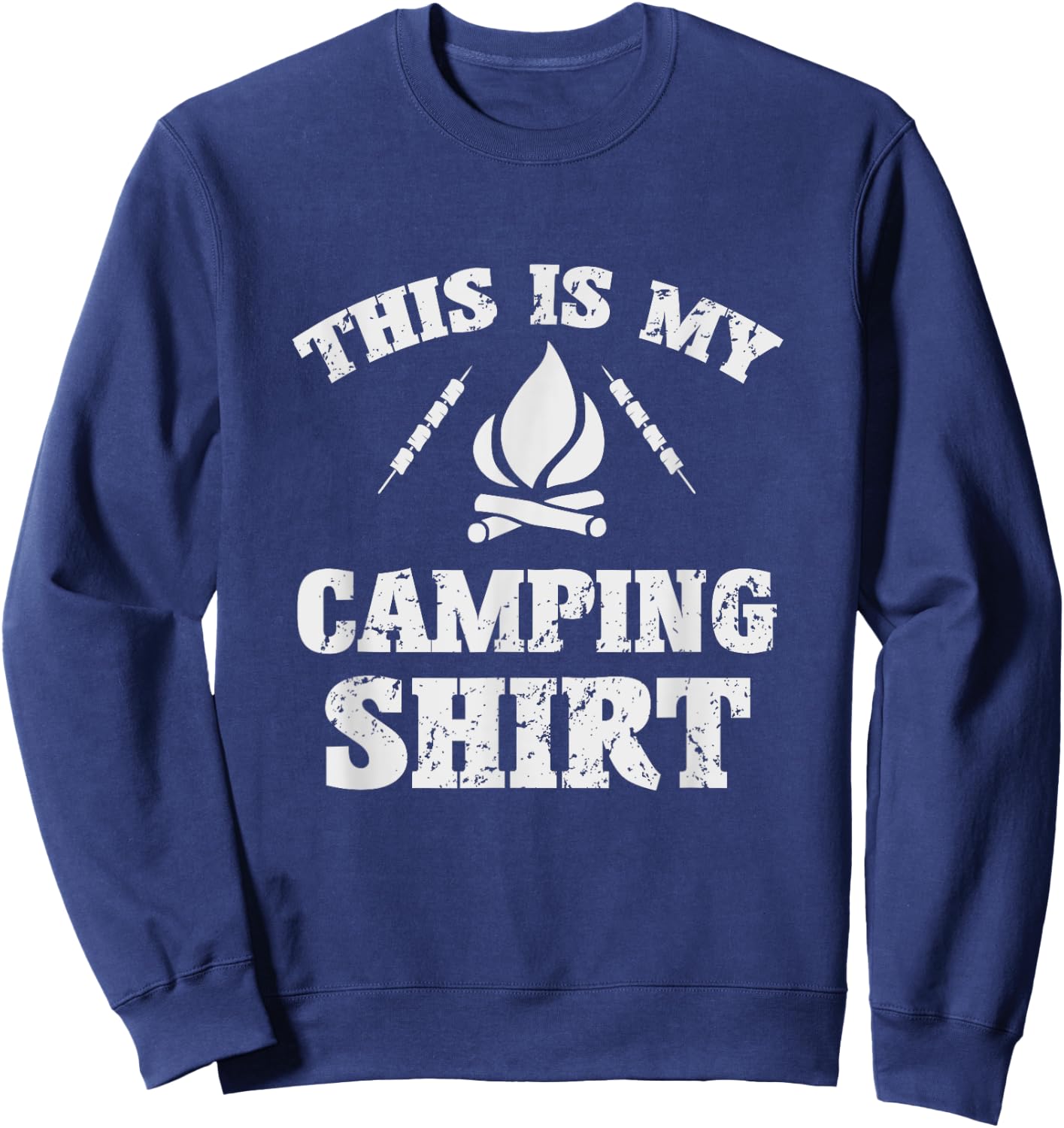 This Is My Camping Shirt Novelty Camper Gift Sweatshirt - Sweatshirt | Navy