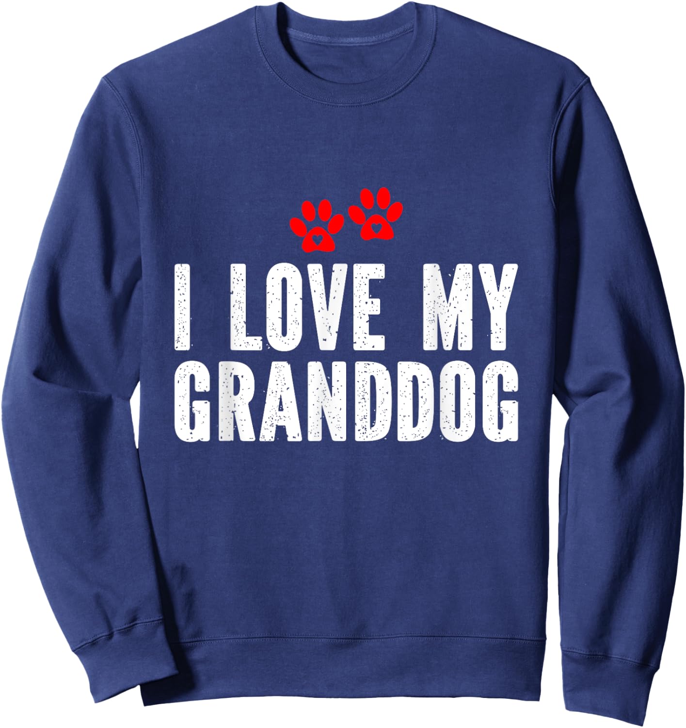 I Love My Granddog Sweatshirt - Sweatshirt | Navy