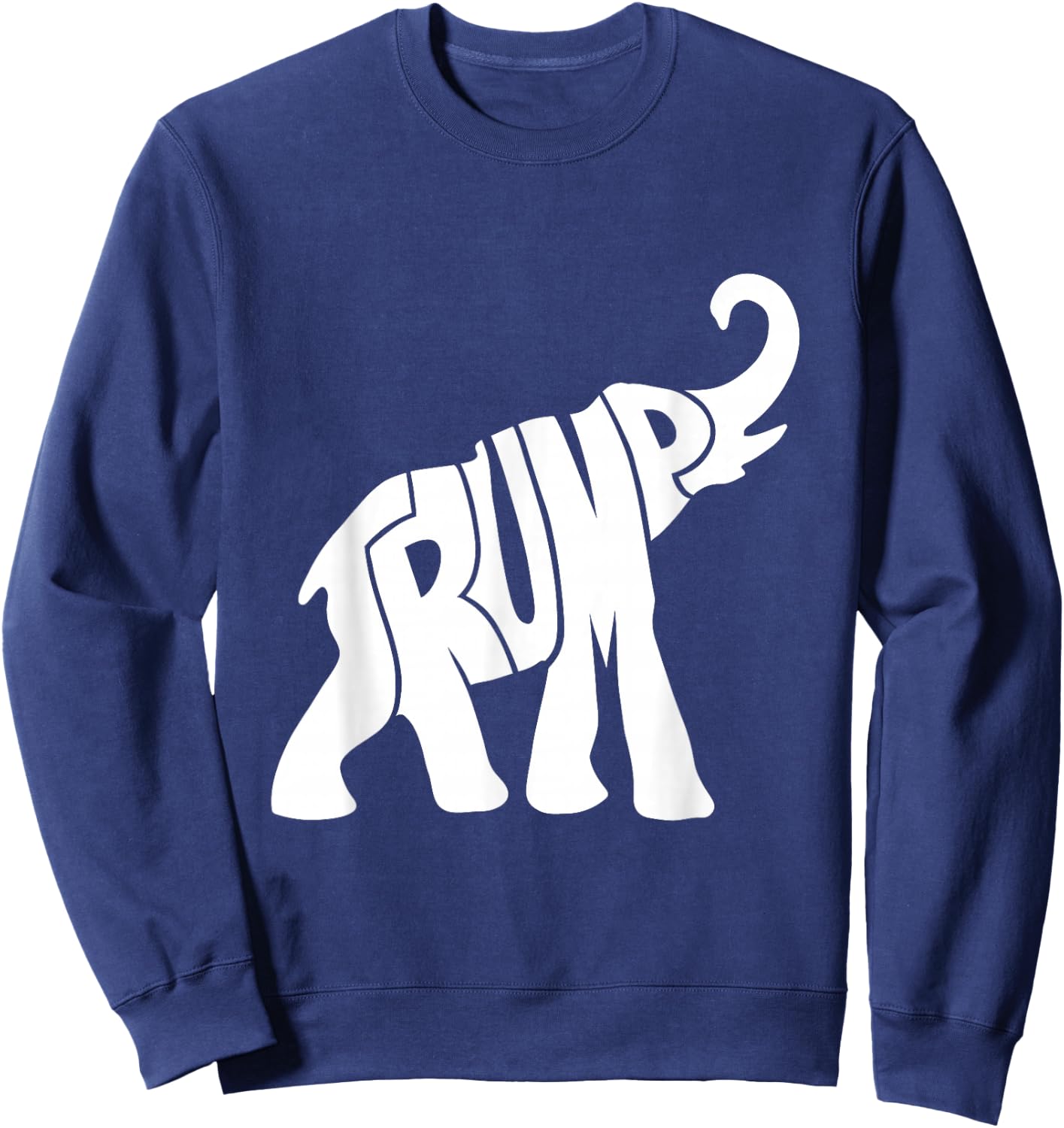 Donald Trump Republican Elephant Shirt for Supporters Sweatshirt - Sweatshirt | Navy