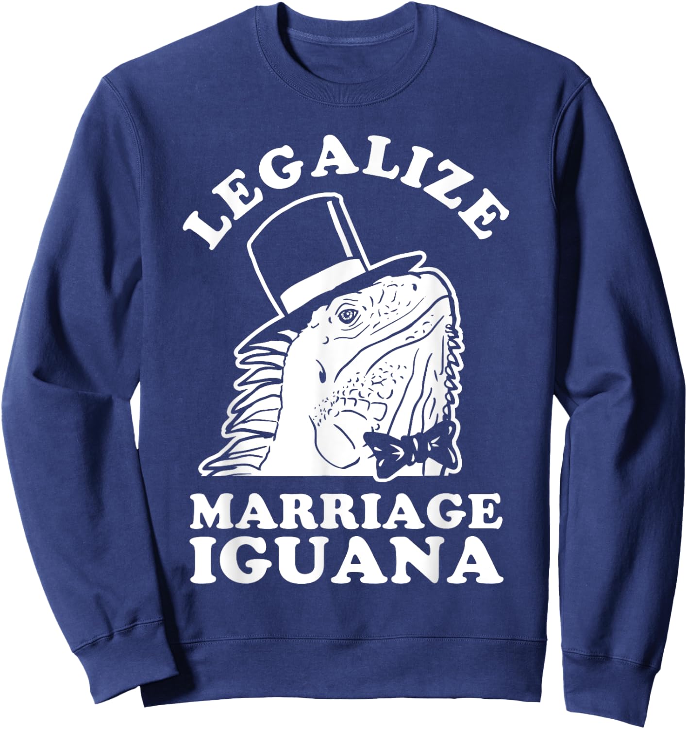 Legalize Marriage Iguana Sweatshirt - Sweatshirt | Navy