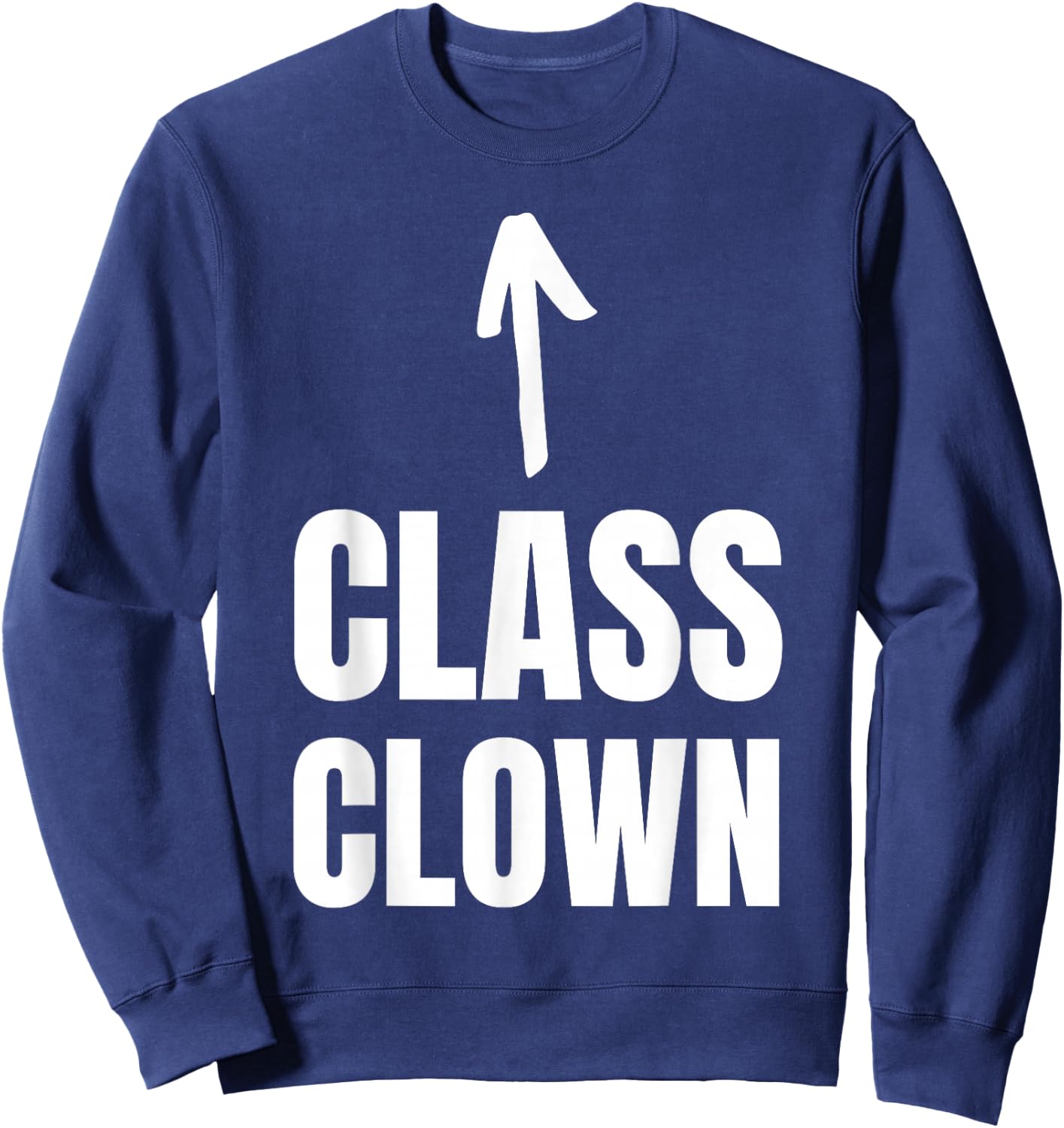 Funny Class Clown and School Joker Sweatshirt - Sweatshirt | Navy