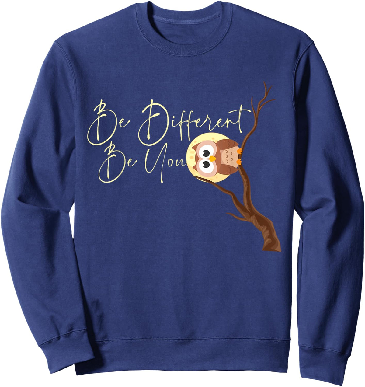 Be Different Be You - Owl Owlet Birds Lover Ornithologist Sweatshirt - Sweatshirt | Navy