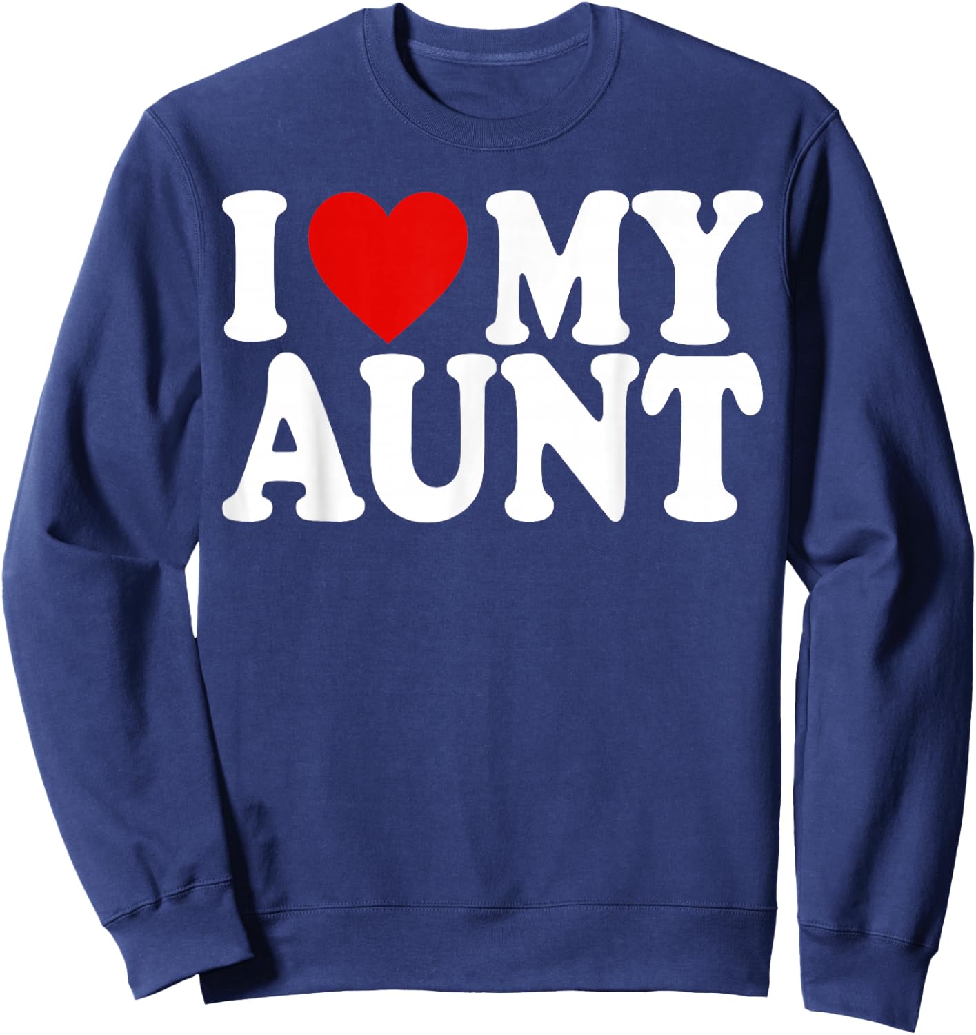 I Heart Love My Aunt Sweatshirt - Sweatshirt | Navy