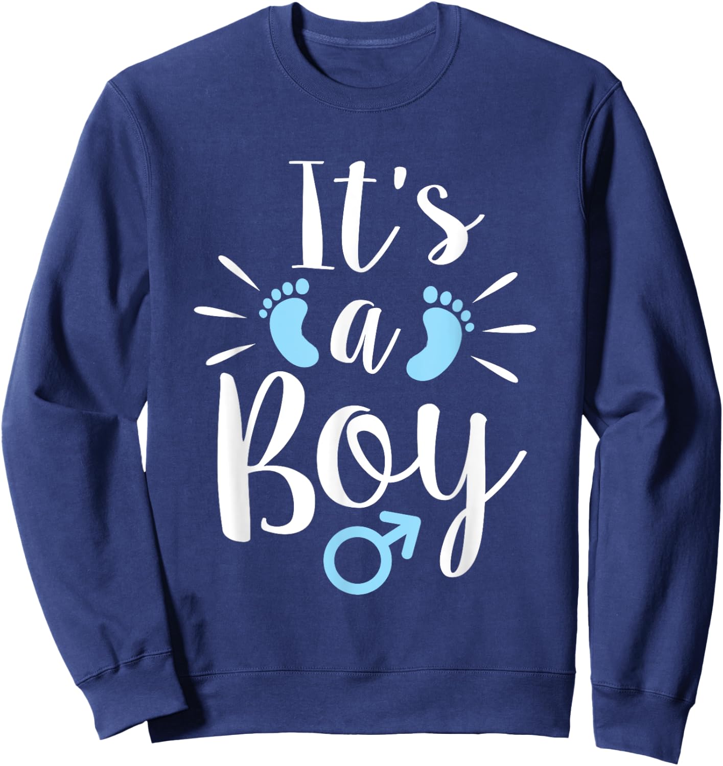 It's A Boy - Gender Reveal Party Baby Shower Pregnancy Sweatshirt - Sweatshirt | Navy
