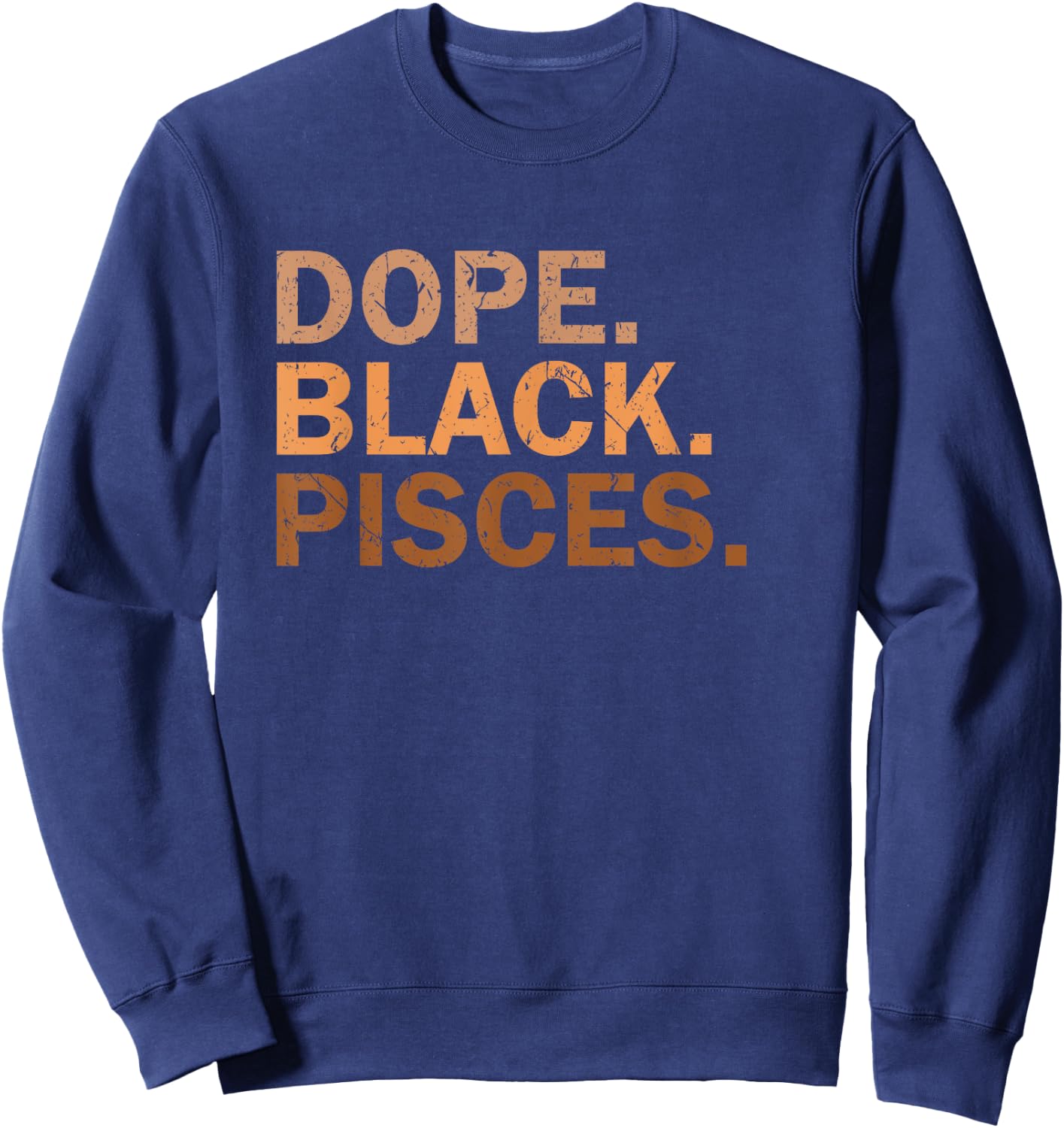 Dope Black Pisces Melanin African Zodiac Pisces Sweatshirt - Sweatshirt | Navy