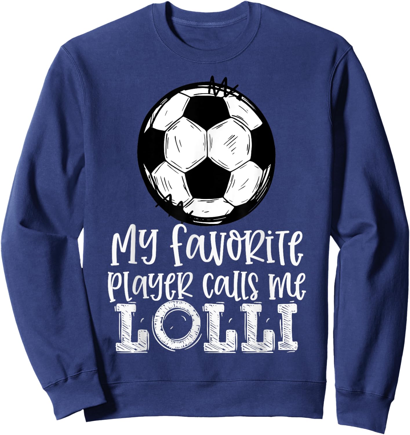 Soccer My Favorite Player Calls Me Lolli Trendy Summer Women Kids Sweatshirt - Sweatshirt | Navy