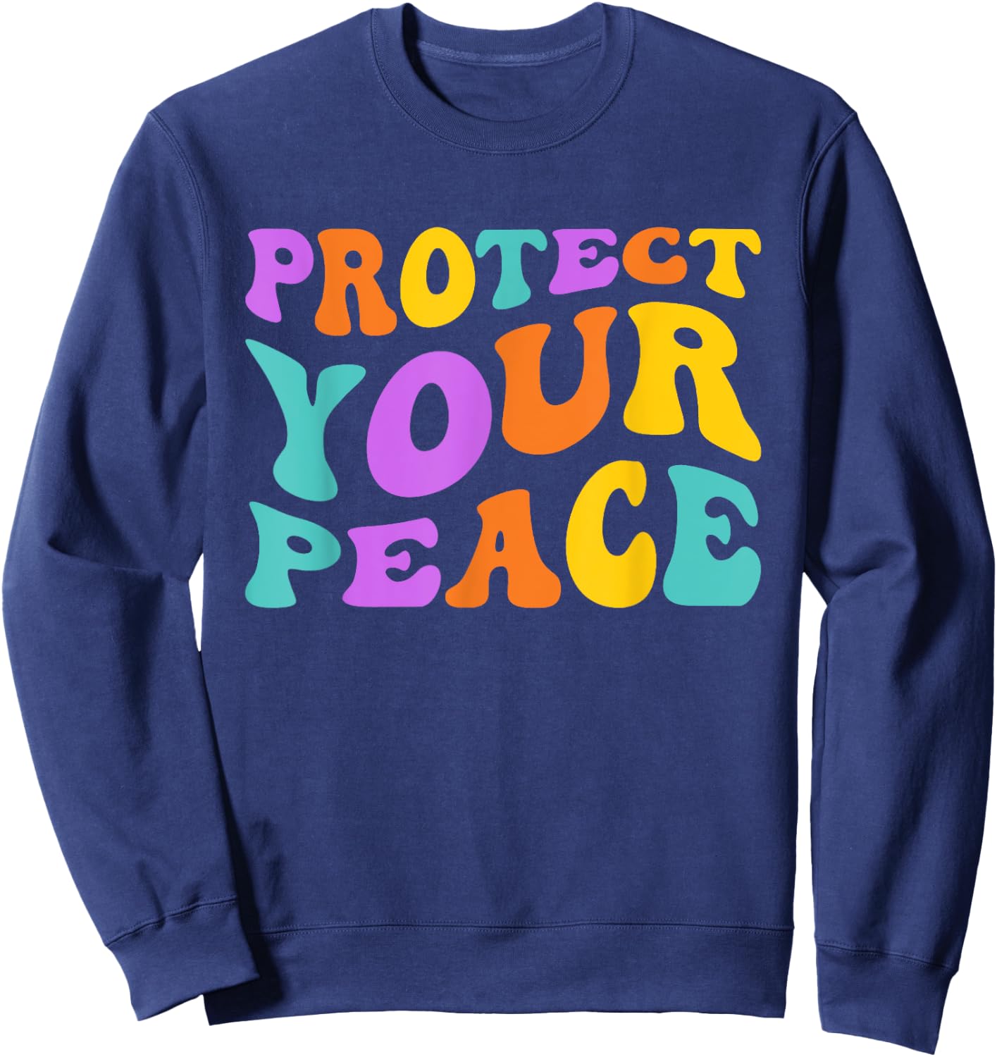Protect Your Peace Sweatshirt - Sweatshirt | Navy
