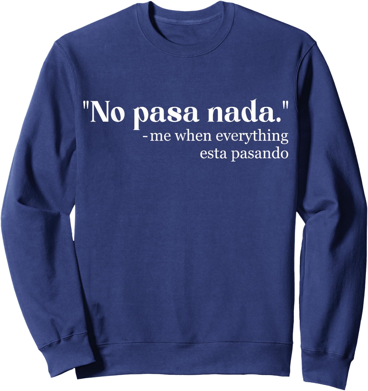 Spanglish - Mexican Spanish Teacher Bilingual Spanglish Sweatshirt - Sweatshirt | Navy
