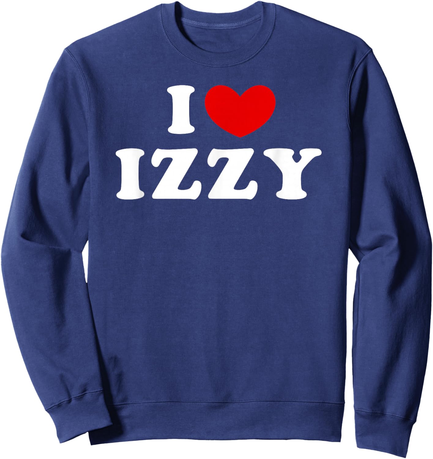 I Love Izzy, I Love Izzy Sweatshirt - Sweatshirt | Navy