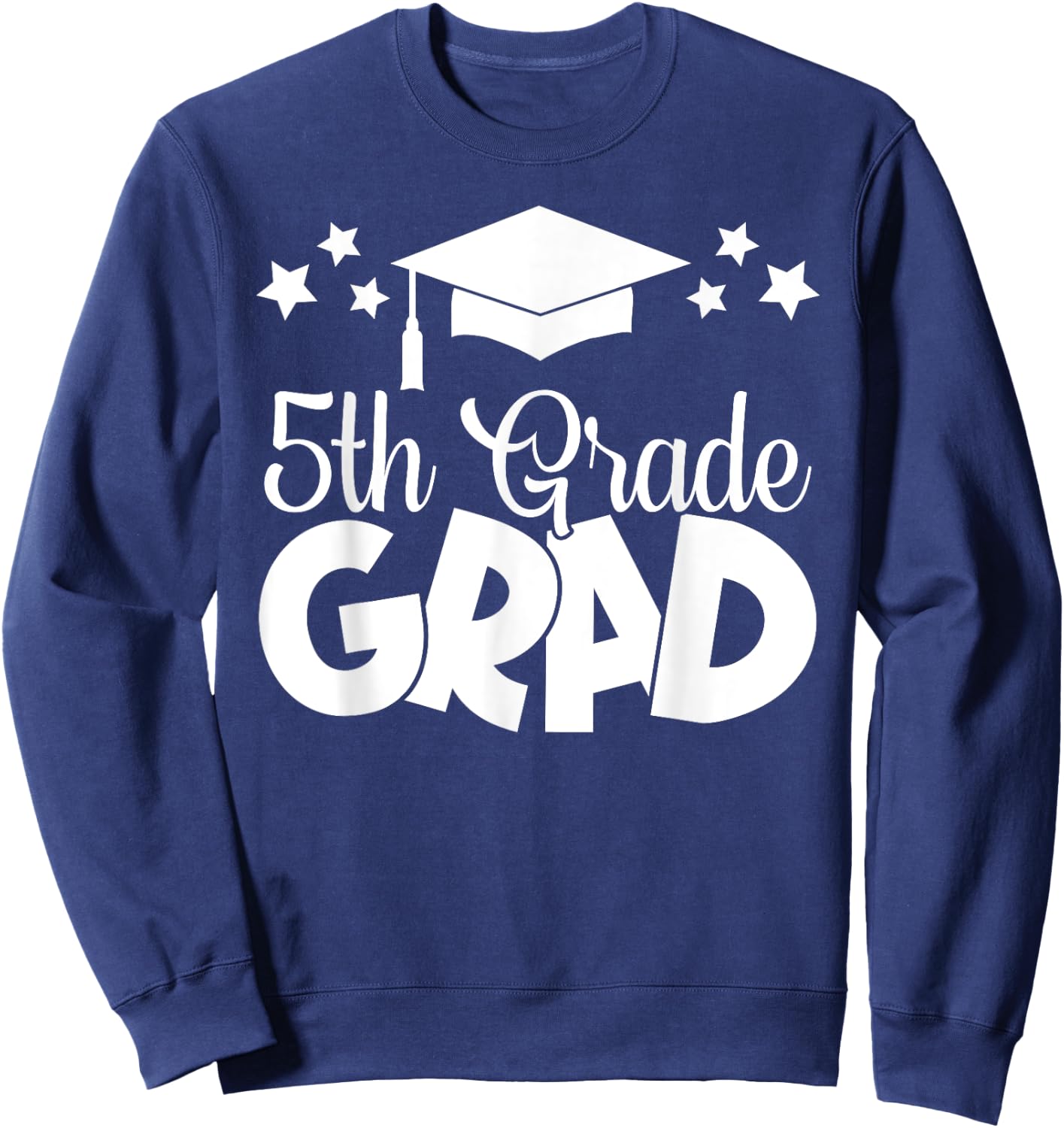5th Grade Grad 2024 Gifts Boys Girls Graduation Cap, Gown Sweatshirt - Sweatshirt | Navy